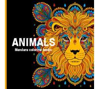Animal Mandala Coloring Book for Adults: Relaxing and Stress Relieving Designs Featuring Beautiful Animal Faces