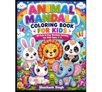Animal Mandala Coloring Book for Kids: 40 Cute, Easy & Fun Mandala Animals for kids Ages 3-6