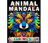 Animal Mandala Coloring Book for Kids and Adults: +50 Mindfulness Colouring Pages with different animal mandala patterns relaxation and stress relief