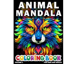 Animal Mandala Coloring Book for Kids and Adults: +50 Mindfulness Colouring Pages with different animal mandala patterns relaxation and stress relief