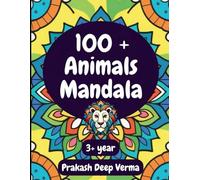 ANIMAL MANDALAS, coloring book for kids: 100 beautiful mandalas to relax your kids