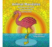 Animal mandalas: Relaxing and calming coloring book