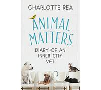 Animal Matters: Diary of an Inner City Vet