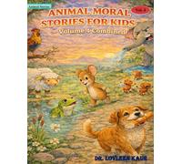 Animal Moral Stories for Kids - Volume 4 Combined: 10 Classic Bedtime Fables About Honesty, Courage, Teamwork & Wisdom