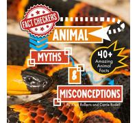 Animal Myths & Misconceptions: 40+ Amazing Animal Facts (Fact Checkers)