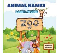 ANIMAL NAMES: Learn Arabic: Tracing & Coloring Activity Book for Kids