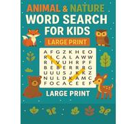 Animal & Nature Word Search for Kids: Big Print Puzzles Featuring Animals, Plants, and the Great Outdoors | Fun Learning for Curious Kids
