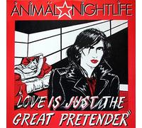 Animal Nightlife - Love Is Just The Great Pretender - Animal Nightlife 12"