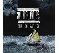 Animal Noise - Sink Or Swim [VINYL]