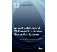 Animal Nutrition and Welfare in Sustainable Production Systems