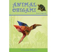 Animal Origami: 20 Origami Projects (Origami Books)