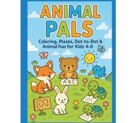 Animal Pals: Coloring & Activity Book for Kids | Coloring, Dot-to-Dot, Mazes, Tracing & Spot-the-Difference! Bold outlines and large, easy-to-color ... for home, travel, classrooms, or as a gift.