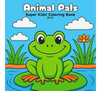 Animal Pals: Super Kids! Coloring Book (Super Kids! Coloring Books)