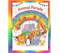 Animal Parade: Color Me Happy