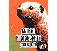 Animal Photography Coloring Book: Vol 7 About Grayscale Photos of Wild And Domestic Animals Pets Birds Natural Wildlife From Different Biomes. High ... For Mindful Fun Relaxation And Stress Relief
