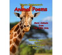 Animal Poems: More Animals from the Wild Side: Nature Poems for Curious Children, Book 7