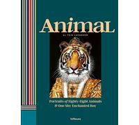 Animal: Portraits of Eighty-Eight Animals & One Shy Enchanted Boy