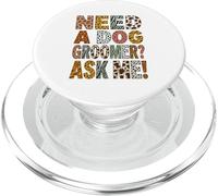 Animal Print Need A Dog Groomer Ask Me Stylist PopSockets PopGrip for MagSafe