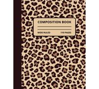 Animal Print Notebook: Leopard print composition notebook, journal. Standard size 7.5x 9.25. Wide ruled. 110 pages