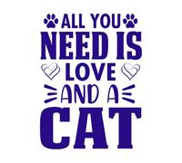 Animal Quote and Saying All You Need is Love and a cat Poster Engraving Stickers 60.8x81.3cm Do not Damage The Wall Surface DarkBlue