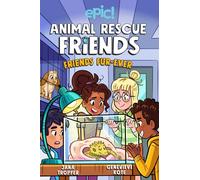 Animal Rescue Friends: Friends Fur-ever : Volume 2
