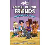 Animal Rescue Friends: Learning New Tricks (Volume 3) – Andrews McMeel Publishing