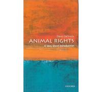 Animal Rights: A Very Short Introduction: (Very Short Introductions)