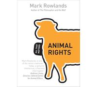 Animal Rights: All That Matters