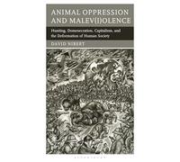 Animal Rights/Human Rights: Entanglements of Oppression and Liberation (Critical Media Studies: Institutions, Politics, and Culture)