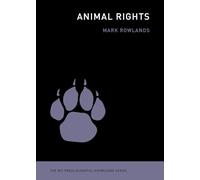 Animal Rights (MIT Press Essential Knowledge)