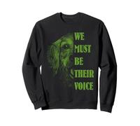 Animal rights WE MUST BE THEIR VOICE Animal rights activists Sweatshirt