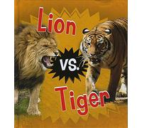 Animal Rivals: Lion vs. Tiger