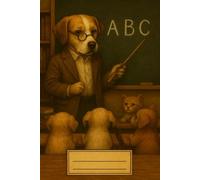 Animal School Friends - Lined Practice Notebook for Kids | Learn Letters and Numbers with Cute Animal Illustrations: 72 structured pages with ... skills | Perfect for children aged 4 and up