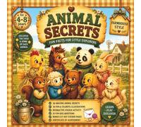 Animal Secrets: Fun Facts for Little Explorers