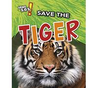 Animal SOS: Save the Tiger