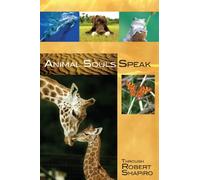 Animal Souls Speak: Through Robert Shapiro: 13 (Explorer Race)