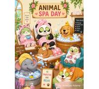 Animal Spa Day Coloring Book: 40 pages Adorable Spa-Themed Animals Large 8.5 x 11-inch