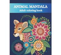 Animal Spirit Mandalas: A Stress and Anxiety Relief Coloring Book Design for Adults