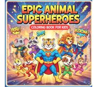 Animal Superheroes Coloring Book