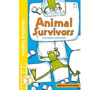 Animal Survivors (Reading Ladder Level 3)