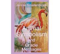 Animal Symbolism, and Oracle Messages