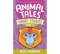 Animal Tales Short Stories: Book 11