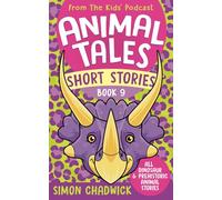 Animal Tales Short Stories: Book 9: Dinosaurs & Prehistoric Animals Stories