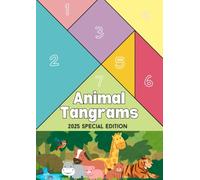 Animal Tangrams: 50 Puzzles Special Edition