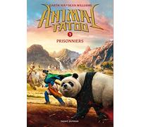 Animal Tatoo saison 1, Tome 03: Prisonniers