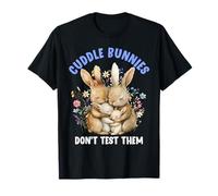 Animal Testing CUDDLE BUNNIES DONT TEST THEM Animal Welfare T-Shirt