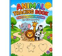 Animal Tracing Book: Learn to Trace Cute Animals, Letters, and Simple Lines While Building Early Writing and Fine Motor Skills
