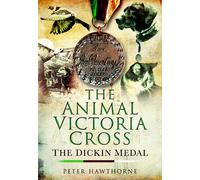 Animal Victoria Cross: The Dickin Medal