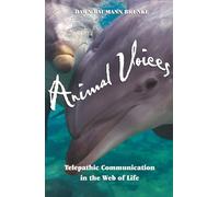 Animal Voices: Telepathic Communications in the Web of Life