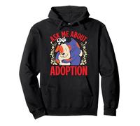 Animal Welfare ASK ME ABOUT ADOPTION Funny Animal Rights Pullover Hoodie